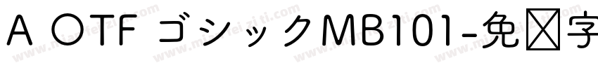 A 〇TF ゴシックMB101字体转换